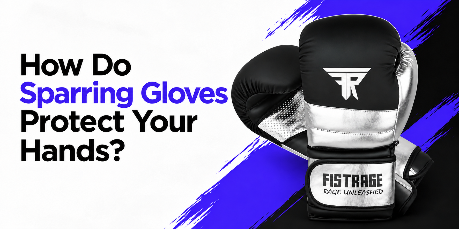 How Do Sparring Gloves Protect Your Hands?